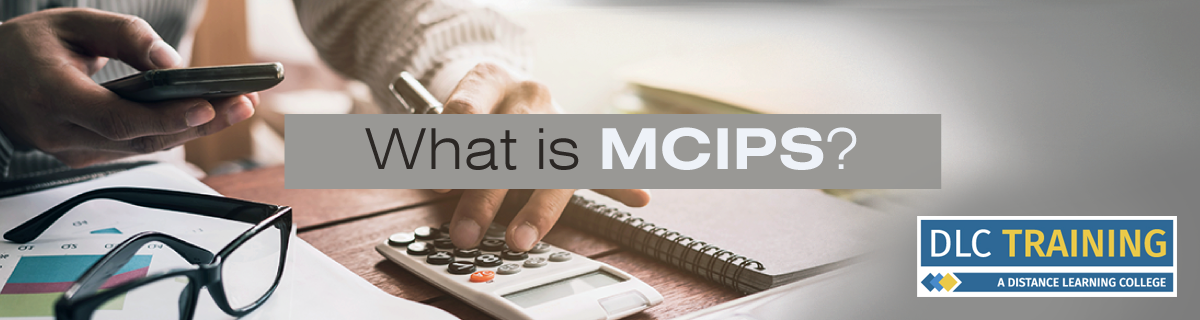 What is MCIPS?