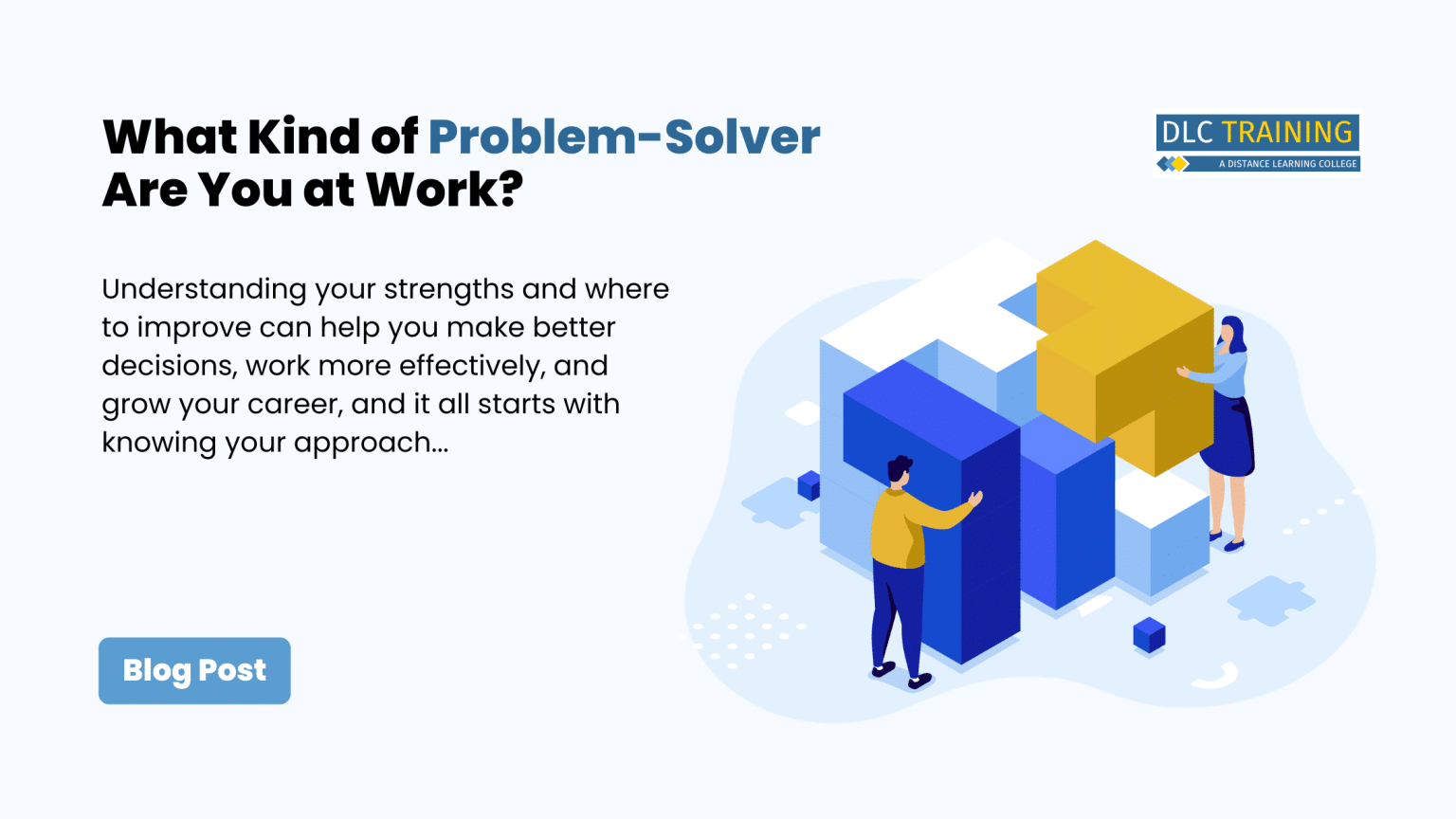 What Kind of Problem-Solver Are You at Work? - DLC Training