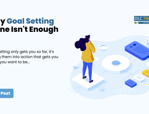 Why Goal Setting Alone Isn’t Enough